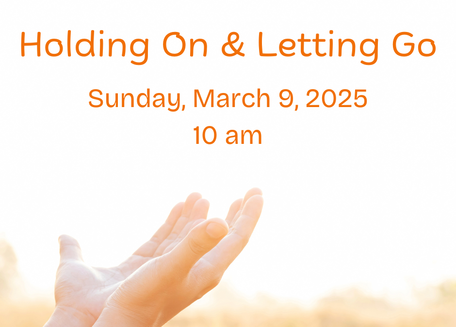 Holding On & Letting Go