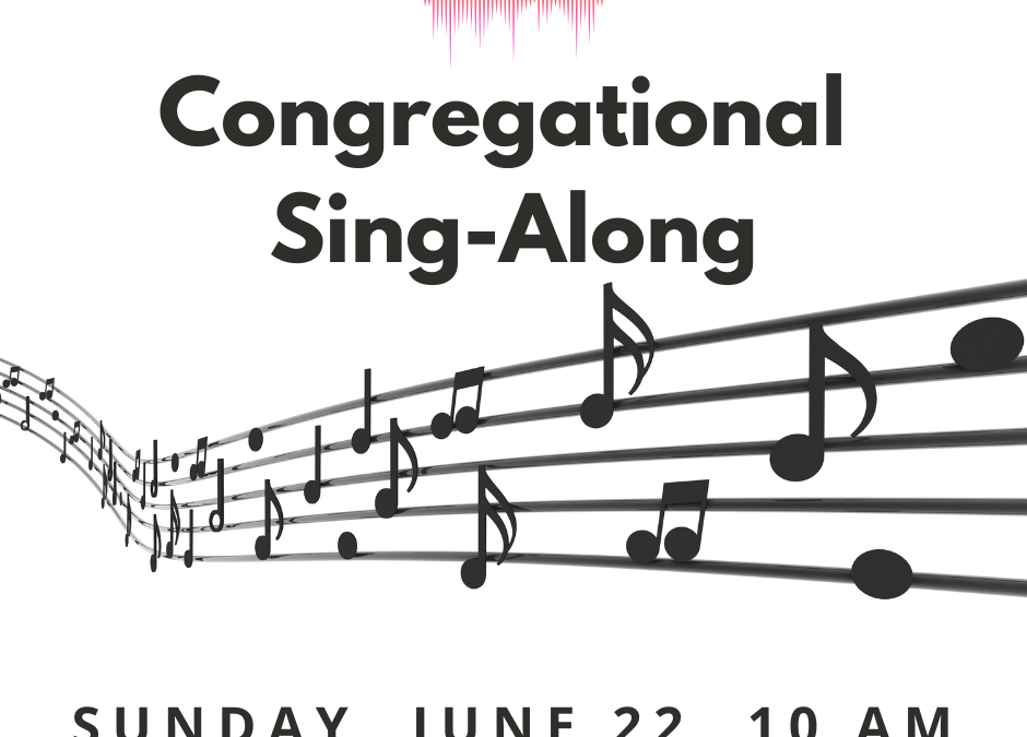 Congregational Sing-Along of Songs We All Know & Love